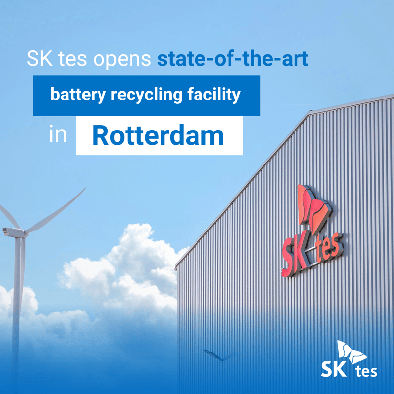 SK tes Opens Cutting-Edge Battery Recycling Facility in Netherlands to Meet Surging Demand in Electric Vehicle Market